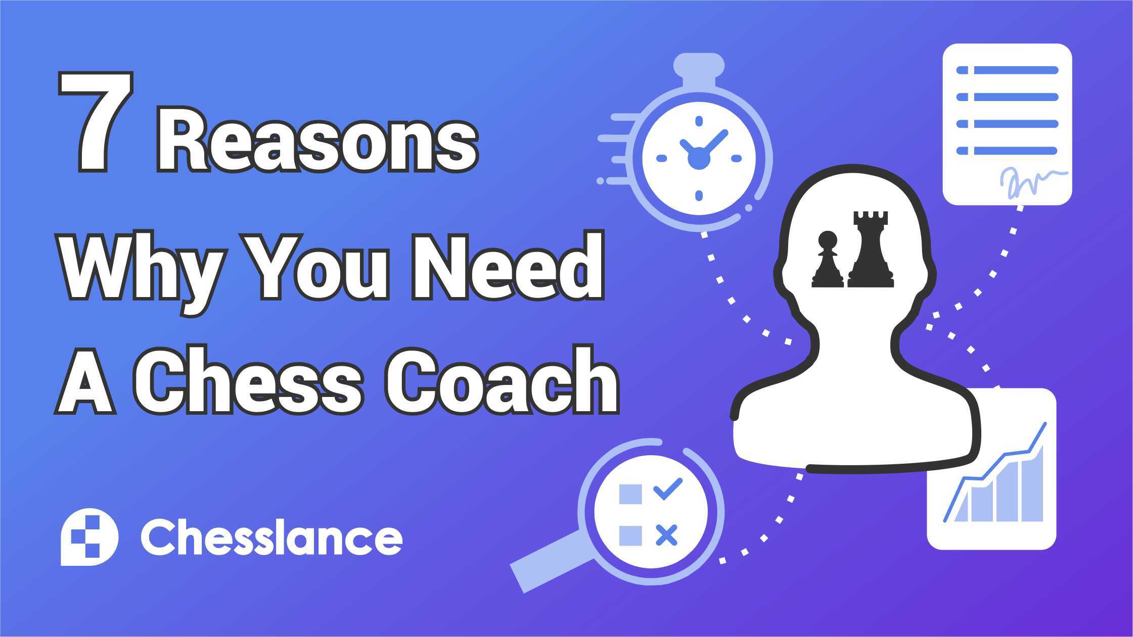7 Reasons Why You Need a Chess Coach