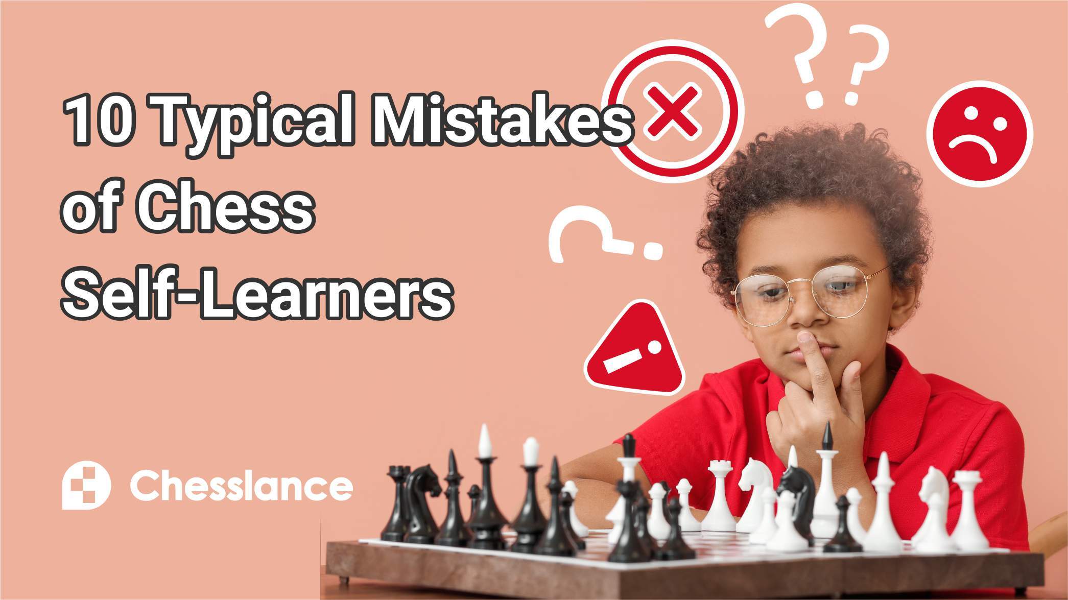 10 Typical Mistakes of Chess Self-Learners