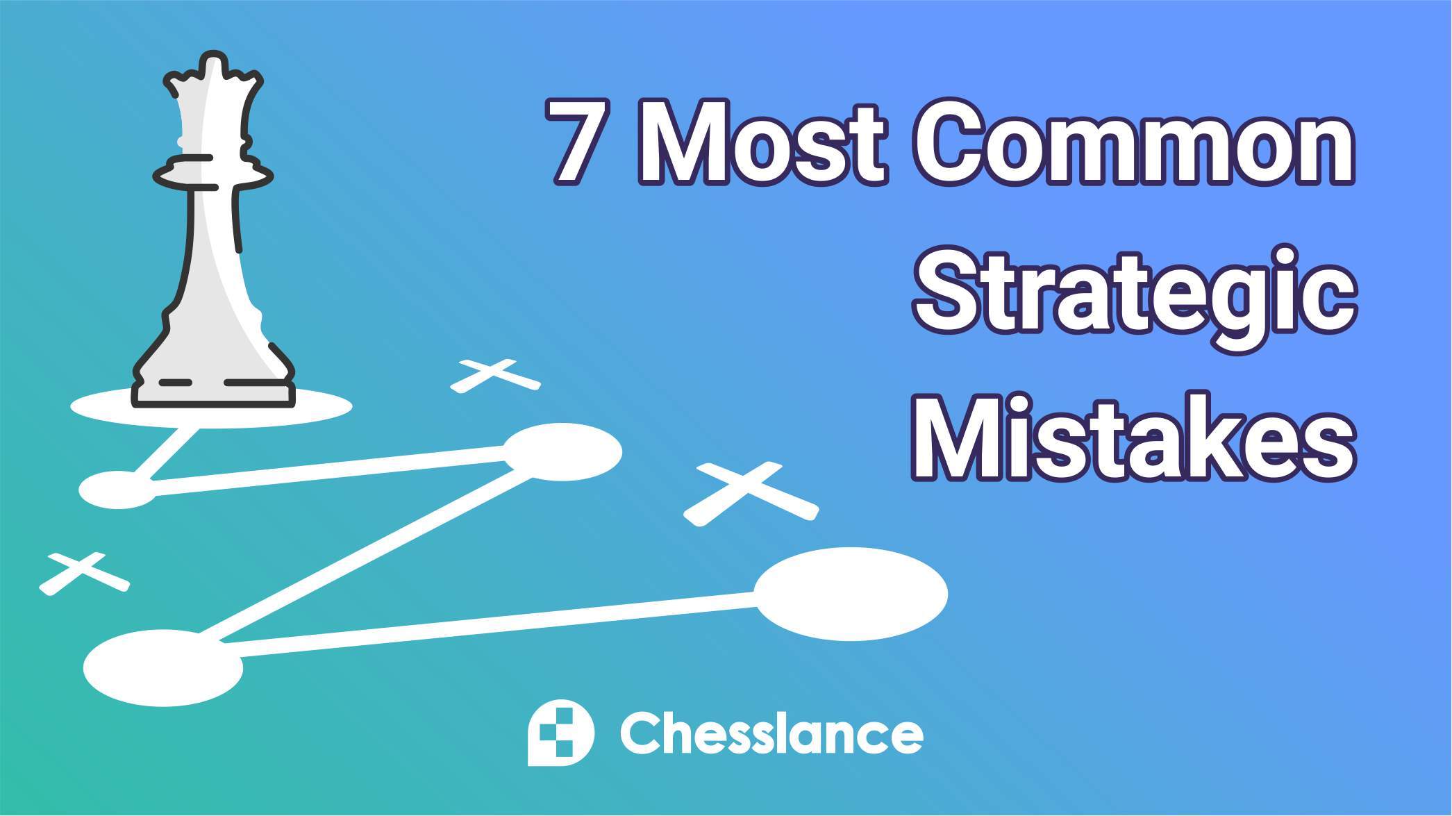 7 Most Common Strategic Mistakes